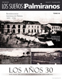 Años 30 Década De La Gran Depresión - REMINISCENCIAS HISTÓRICAS DE PALMIRA – 1892.1930