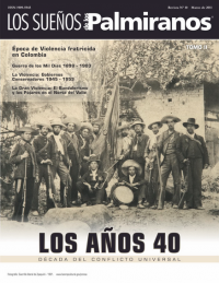 Años 40 Década Del Gran Conflicto Universal - TRES PERÍODOS DE VIOLENCIA FRATRICIDA  EN   COLOMBIA